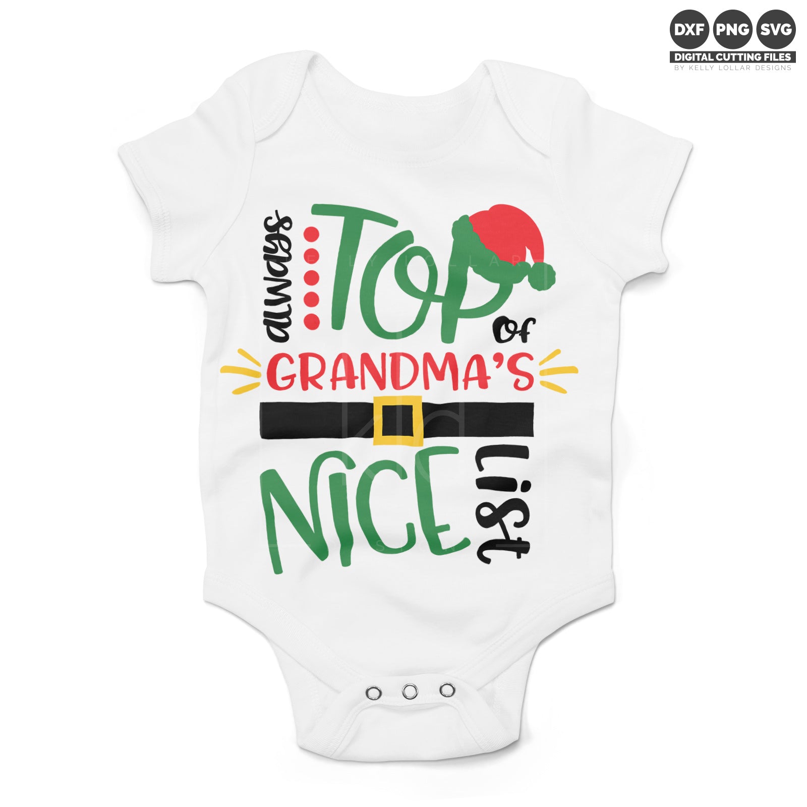 Freebie Friday SVG - Always Top of Grandma's Nice List with Santa hat and belt