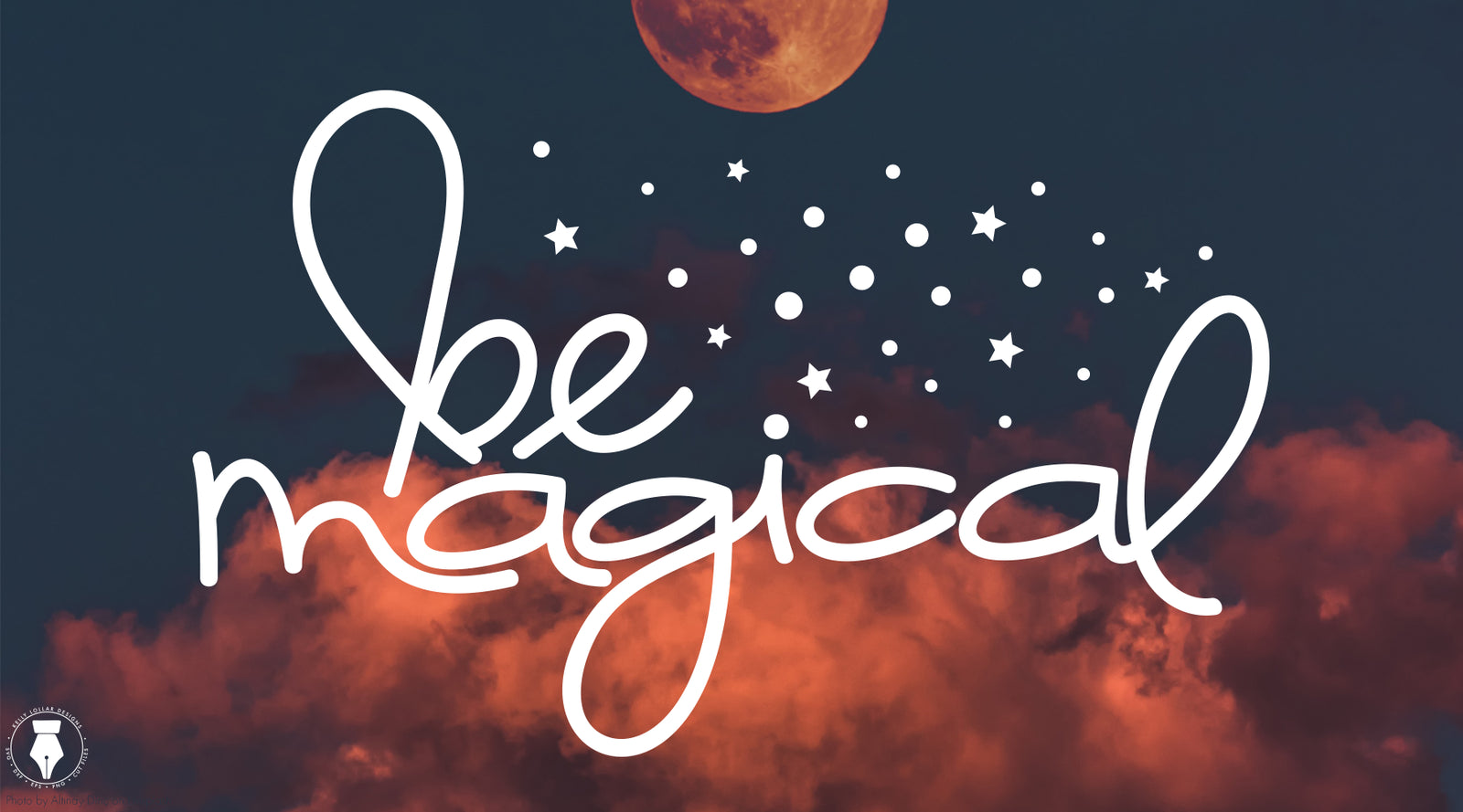 Be Magical Inspirational Quote for T-shirts and Decor | SVG DXF EPS PNG Cut Files | Free for Personal Use