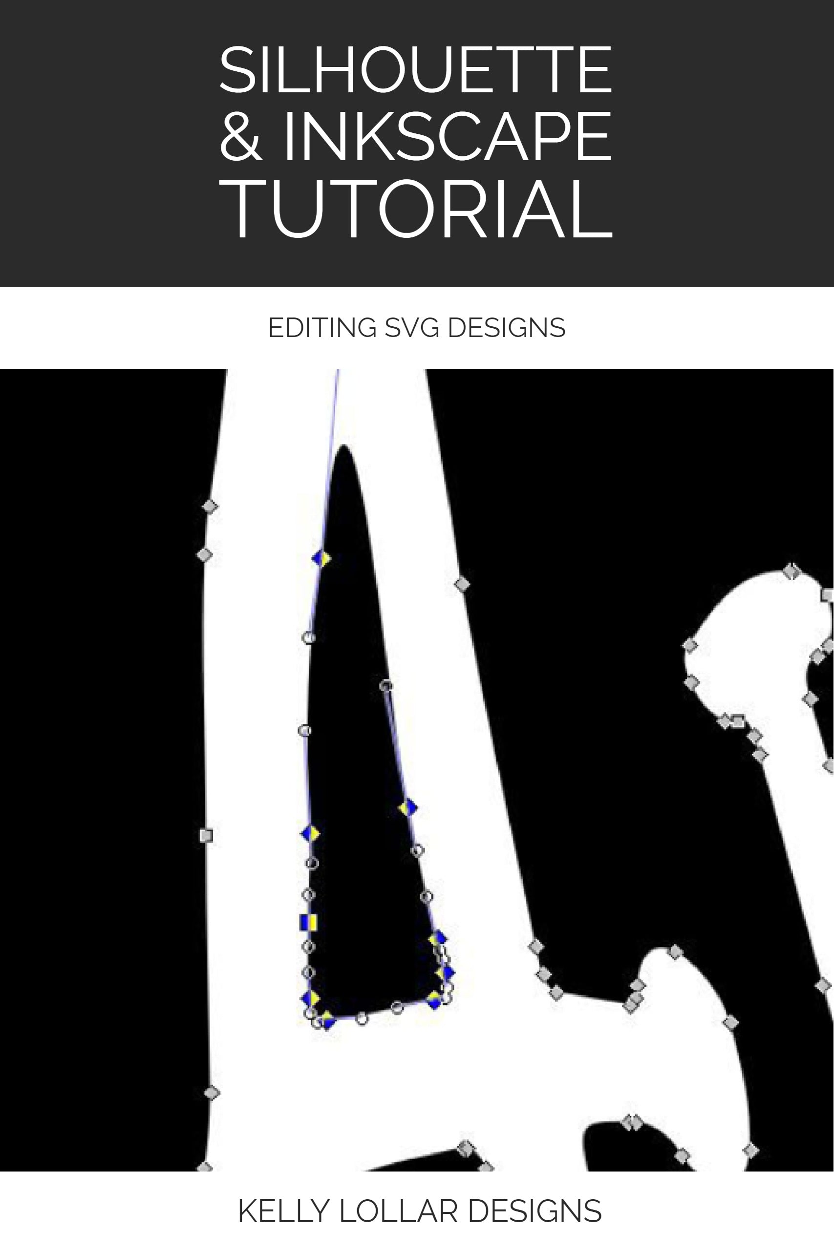 Inkscape & Silhouette Studio Tutorial - Editing SVG Files | Kelly Lollar Designs