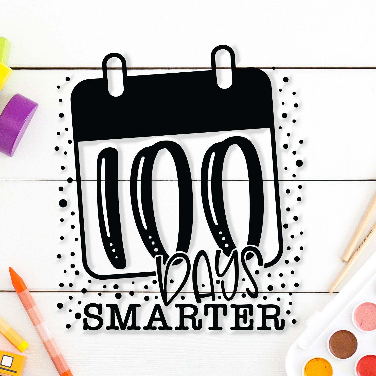100 Days Smarter 100th Day of School Free Personal Use SVG Cut File