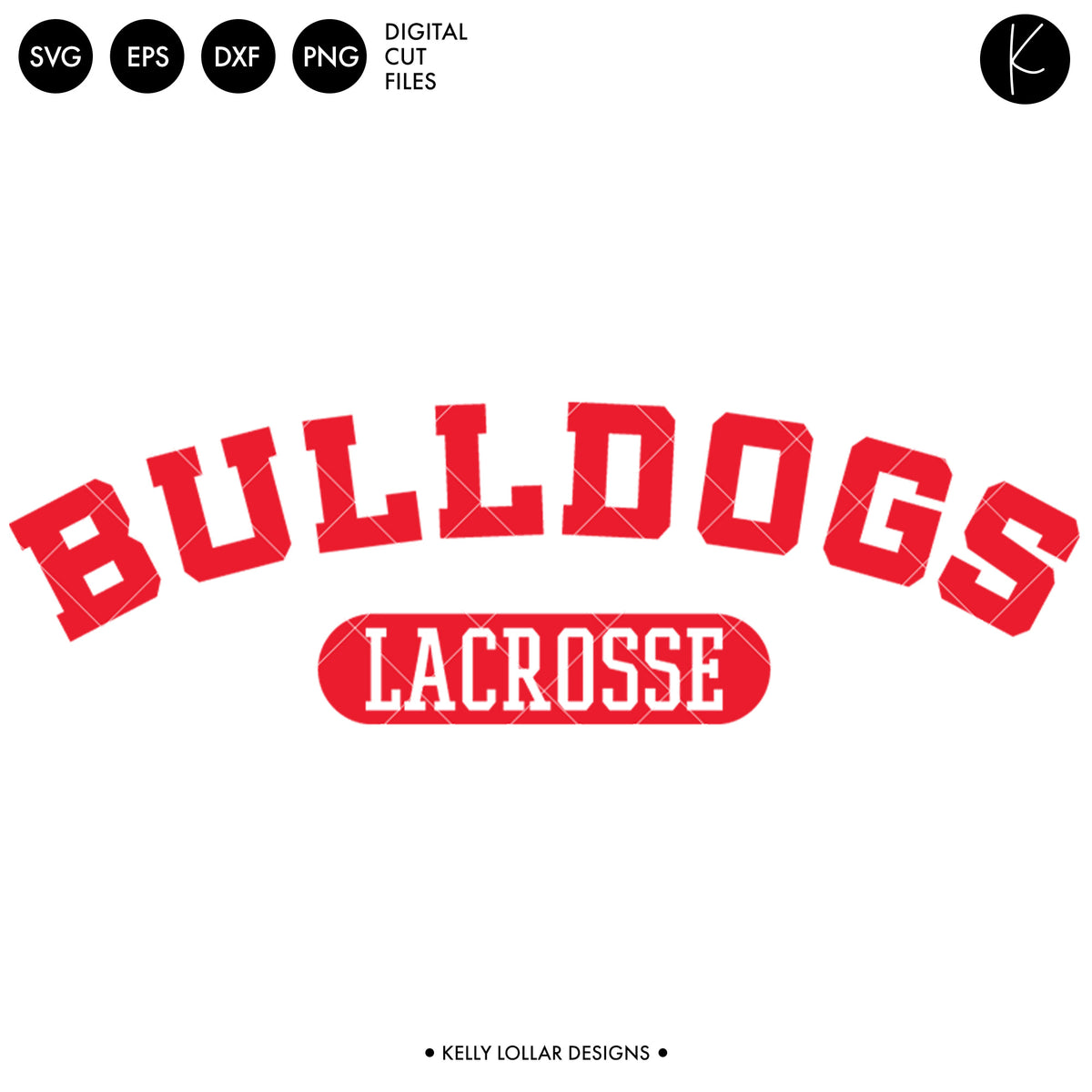 Bulldogs Lacrosse Bundle | SVG DXF EPS PNG Cut Files