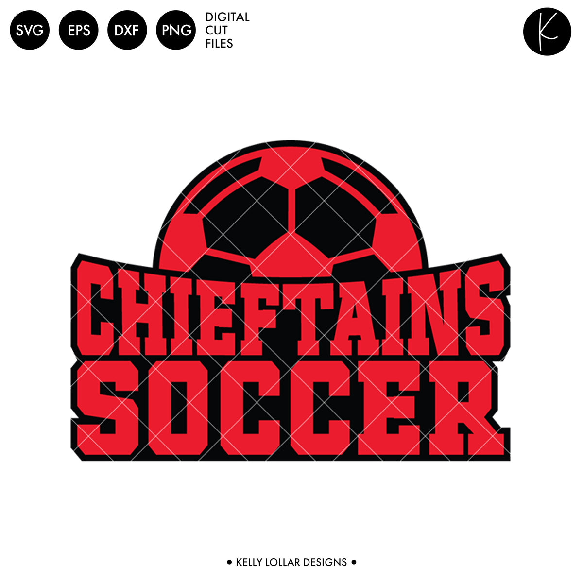 Chieftains Soccer and Football Bundle | SVG DXF EPS PNG Cut Files