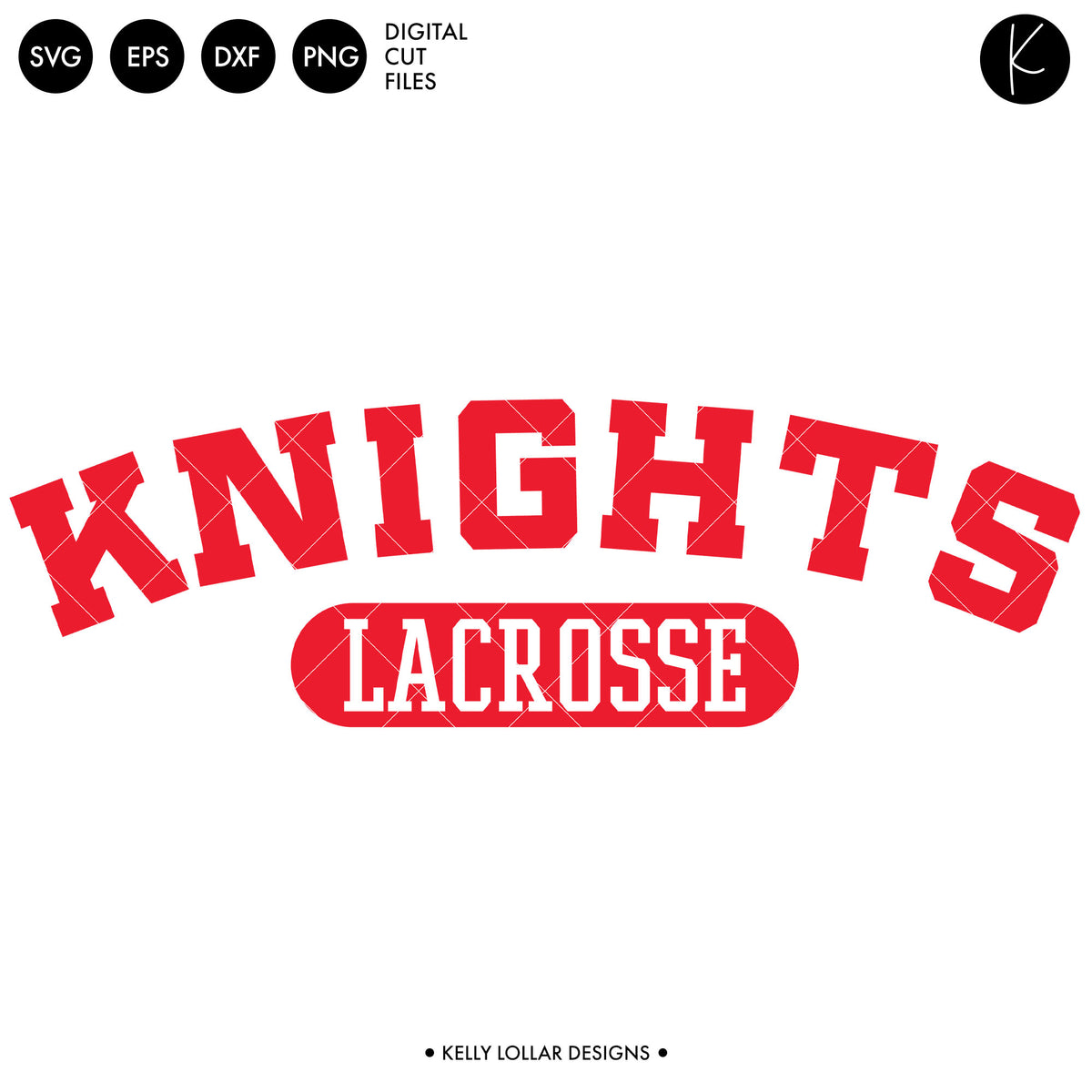 Knights Lacrosse Bundle | SVG DXF EPS PNG Cut Files