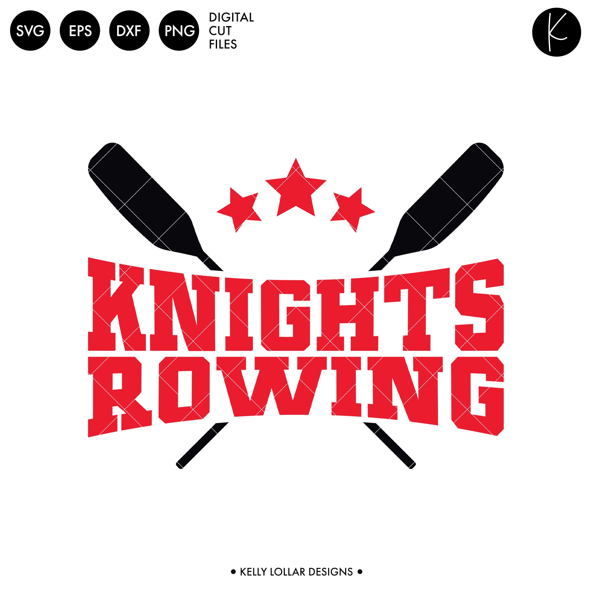 Knights Rowing Crew Bundle | SVG DXF EPS PNG Cut Files - Kelly Lollar ...