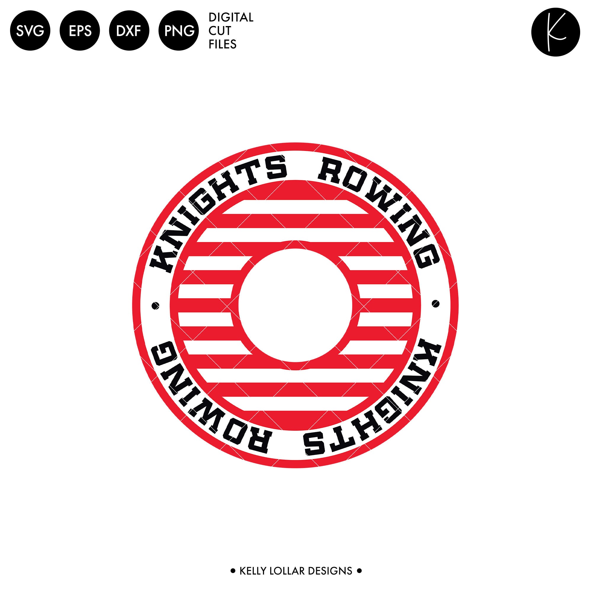 Knights Rowing Crew Bundle | SVG DXF EPS PNG Cut Files - Kelly Lollar ...