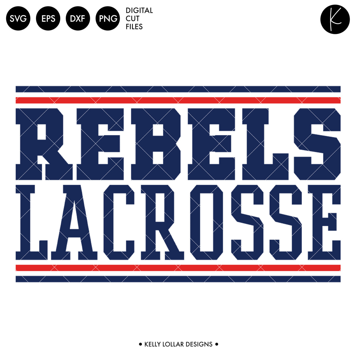 Rebels Lacrosse Bundle | SVG DXF EPS PNG Cut Files