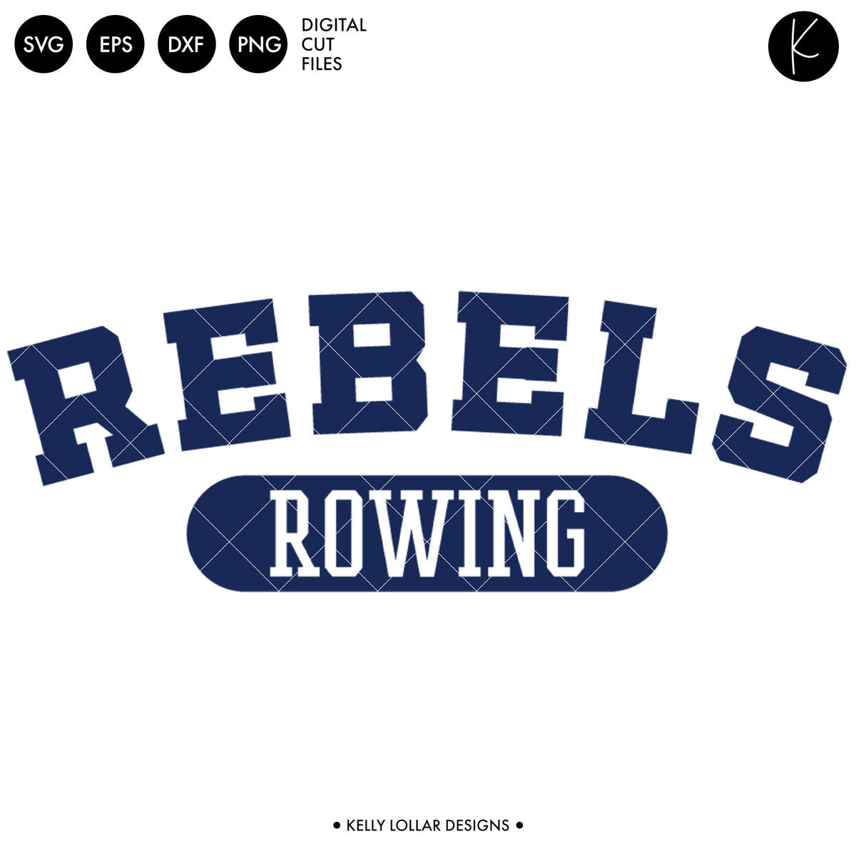 Rebels Rowing Crew Bundle | SVG DXF EPS PNG Cut Files