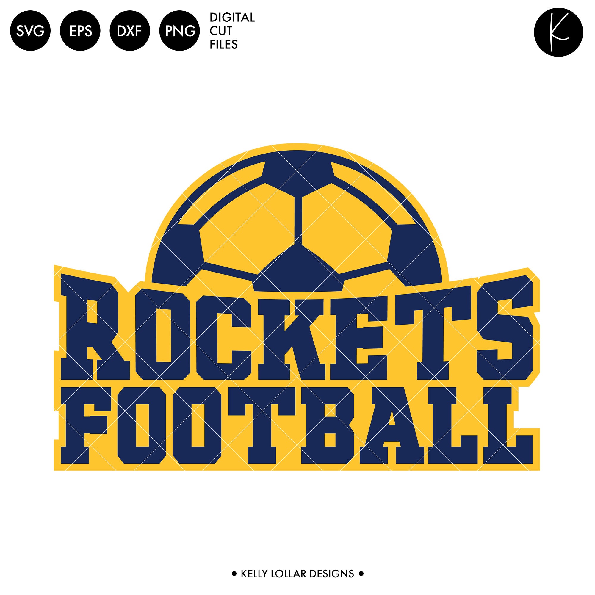 Snott Rockets Soccer Rockets Soccer and Football Bundle | SVG DXF EPS PNG Cut Files - Kelly ...