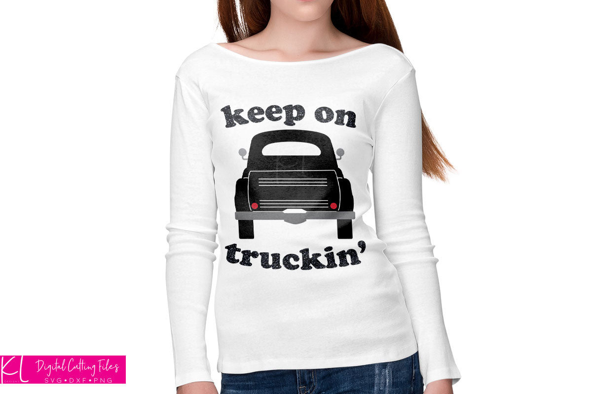 White women&#39;s long sleeve shirt with the Solid Rear View Vintage Truck svg in multi-color with added Keep on Truckin&#39; quote