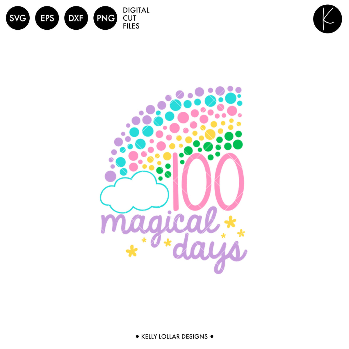 100 Magical Days Rainbow | SVG DXF EPS PNG Cut Files