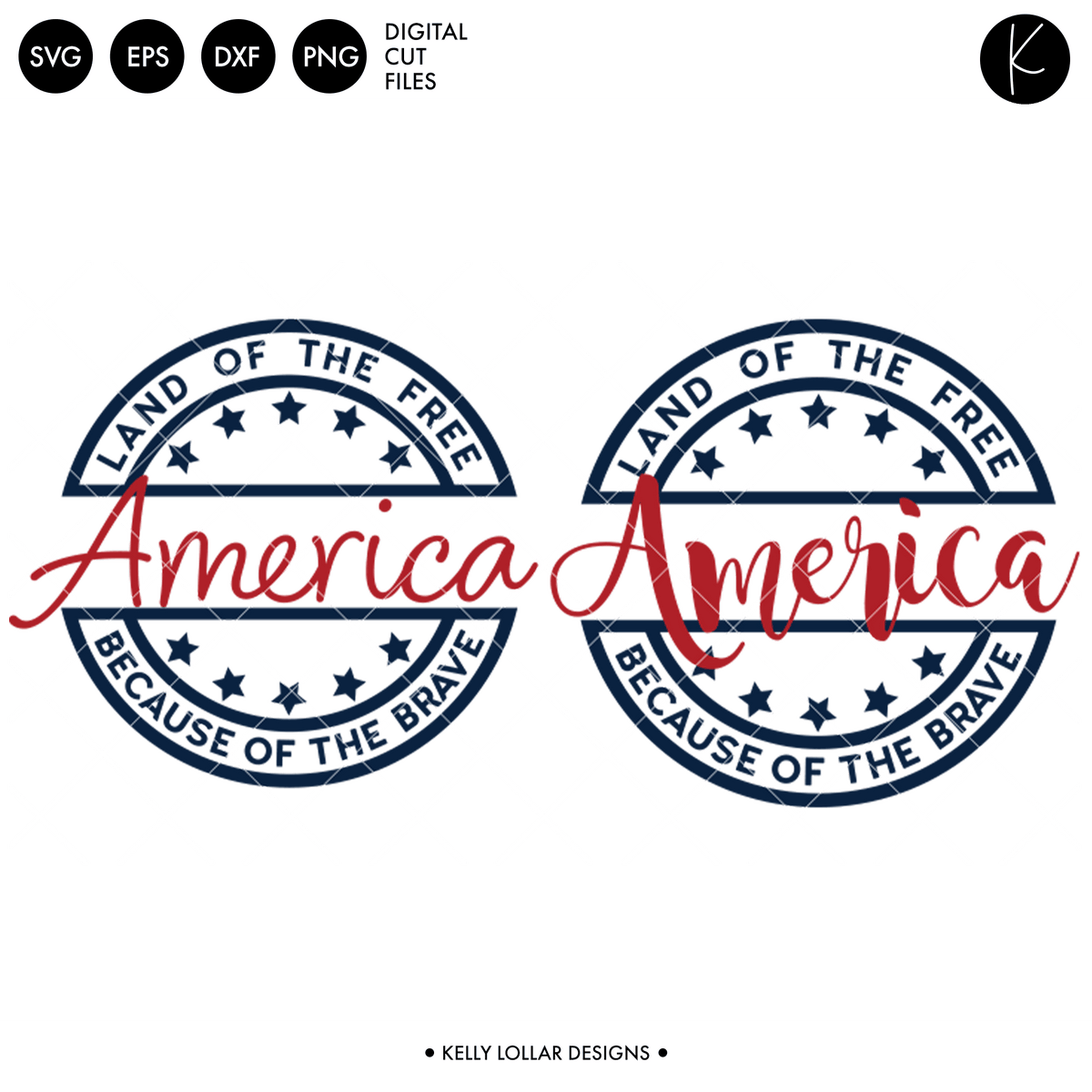 America: Land of the Free Because of the Brave | SVG DXF EPS PNG Cut Files