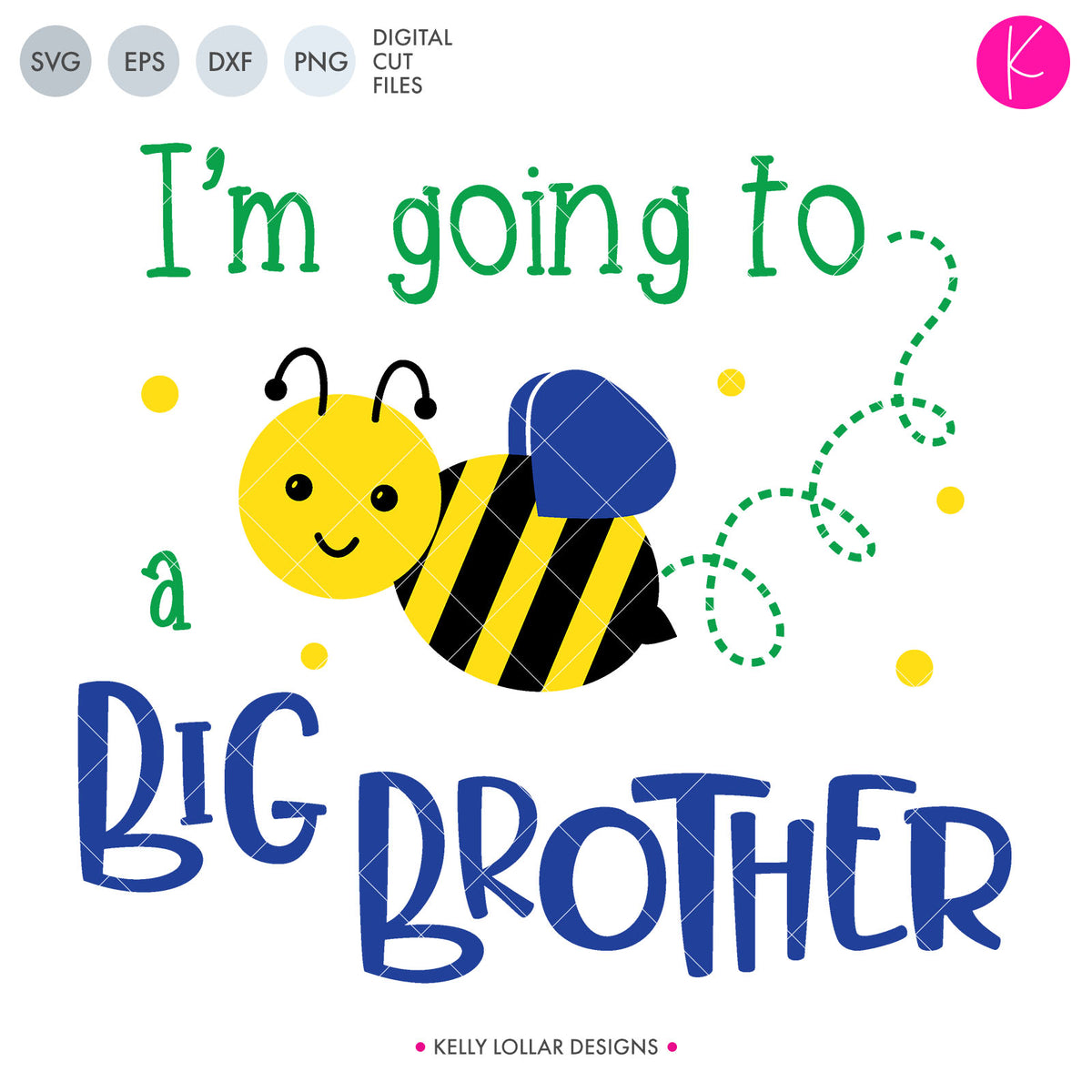 I&#39;m Going to Bee a Big Brother | SVG DXF EPS PNG Cut Files