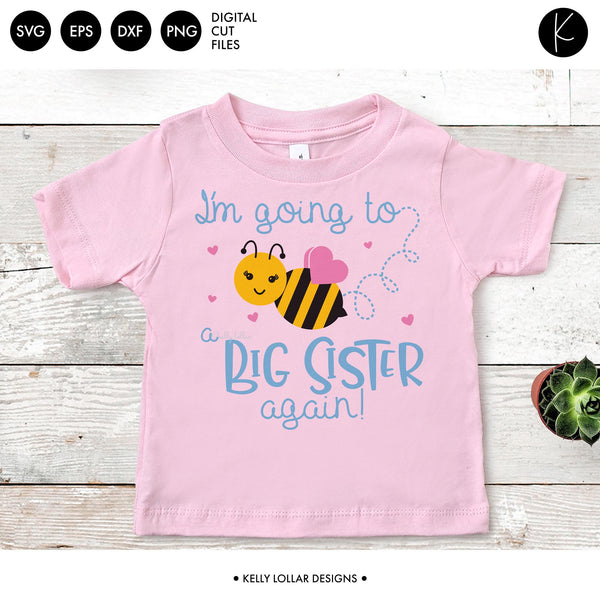 I'm Going to Bee a Big Sister SVG File | Kelly Lollar Designs