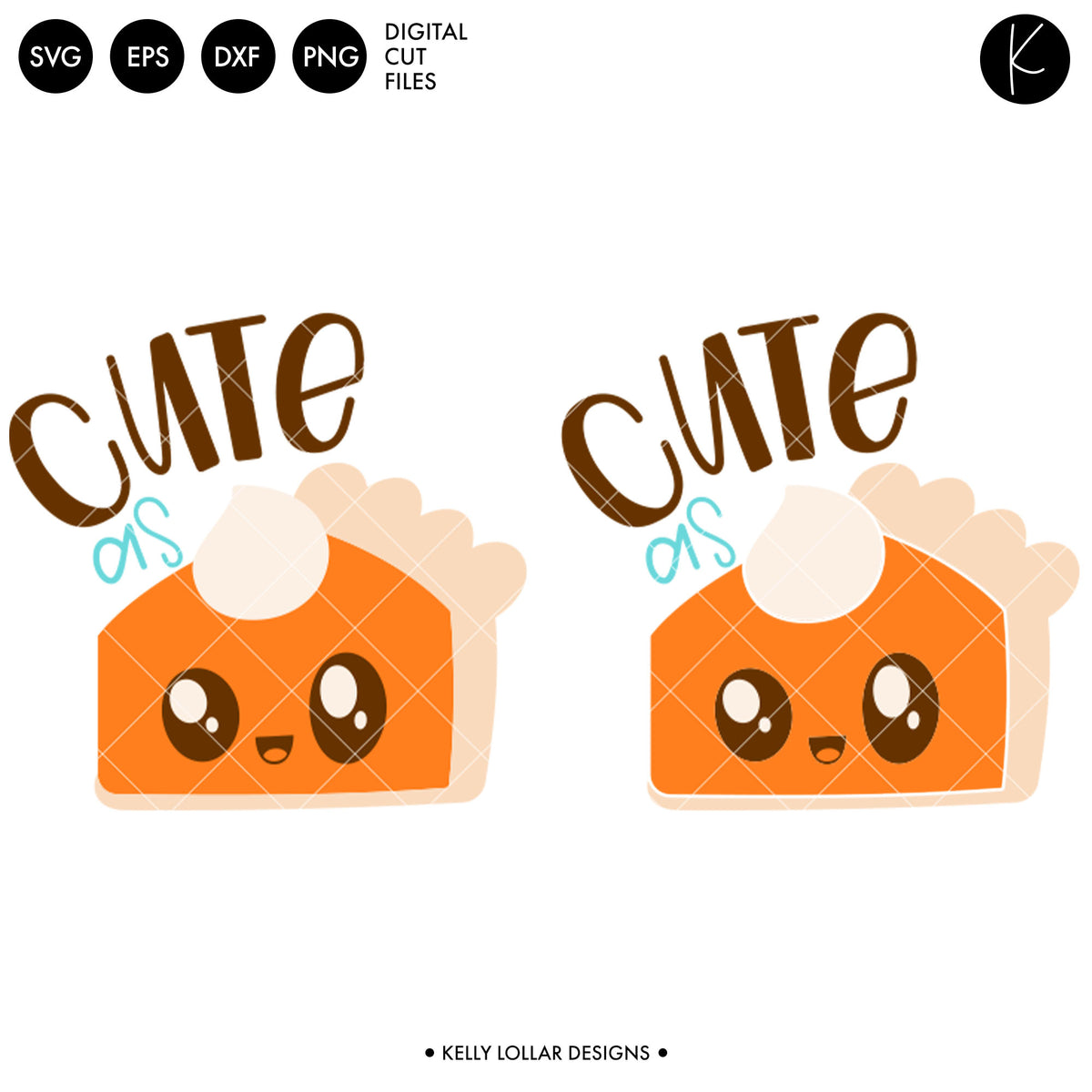 Cute as Pie | SVG DXF EPS PNG Cut Files