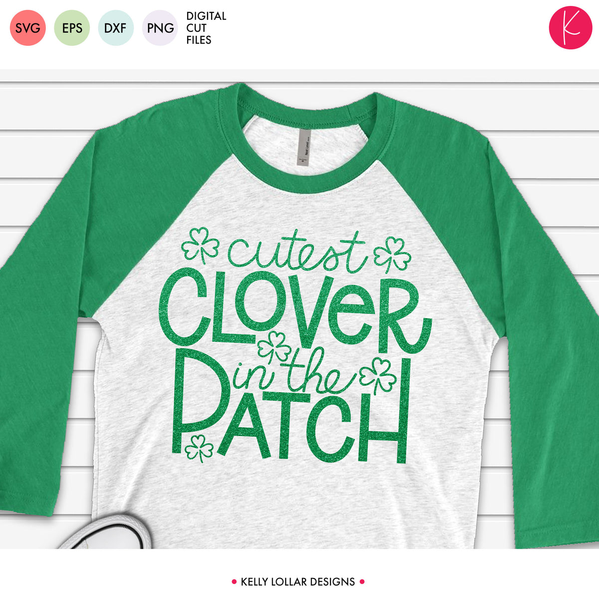 Cutest Clover in the Patch | SVG DXF EPS PNG Cut File