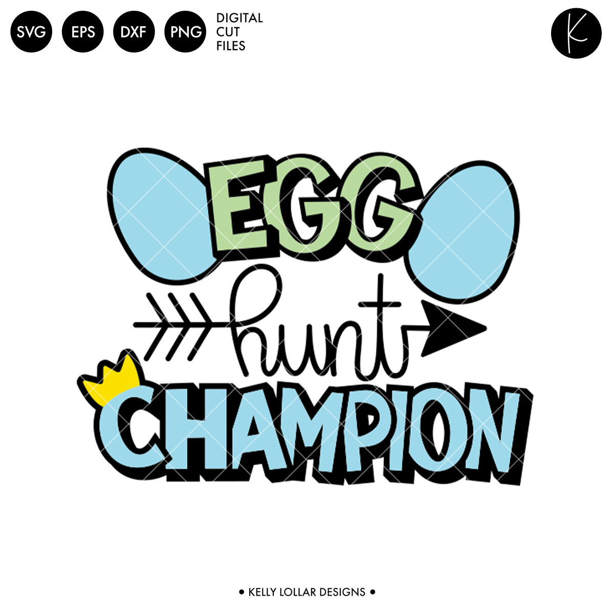 Egg Hunt Champion | SVG DXF EPS PNG Cut Files