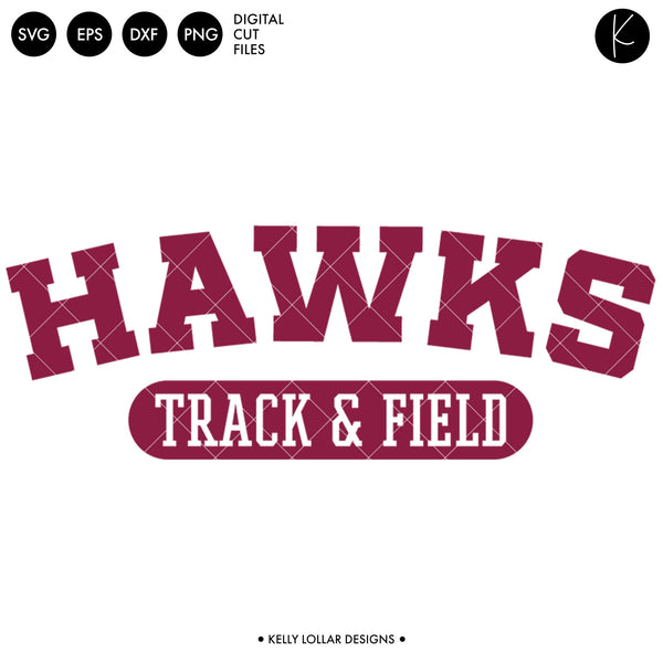 Hawks Track & Field Bundle | SVG DXF EPS PNG Cut Files - Kelly Lollar ...