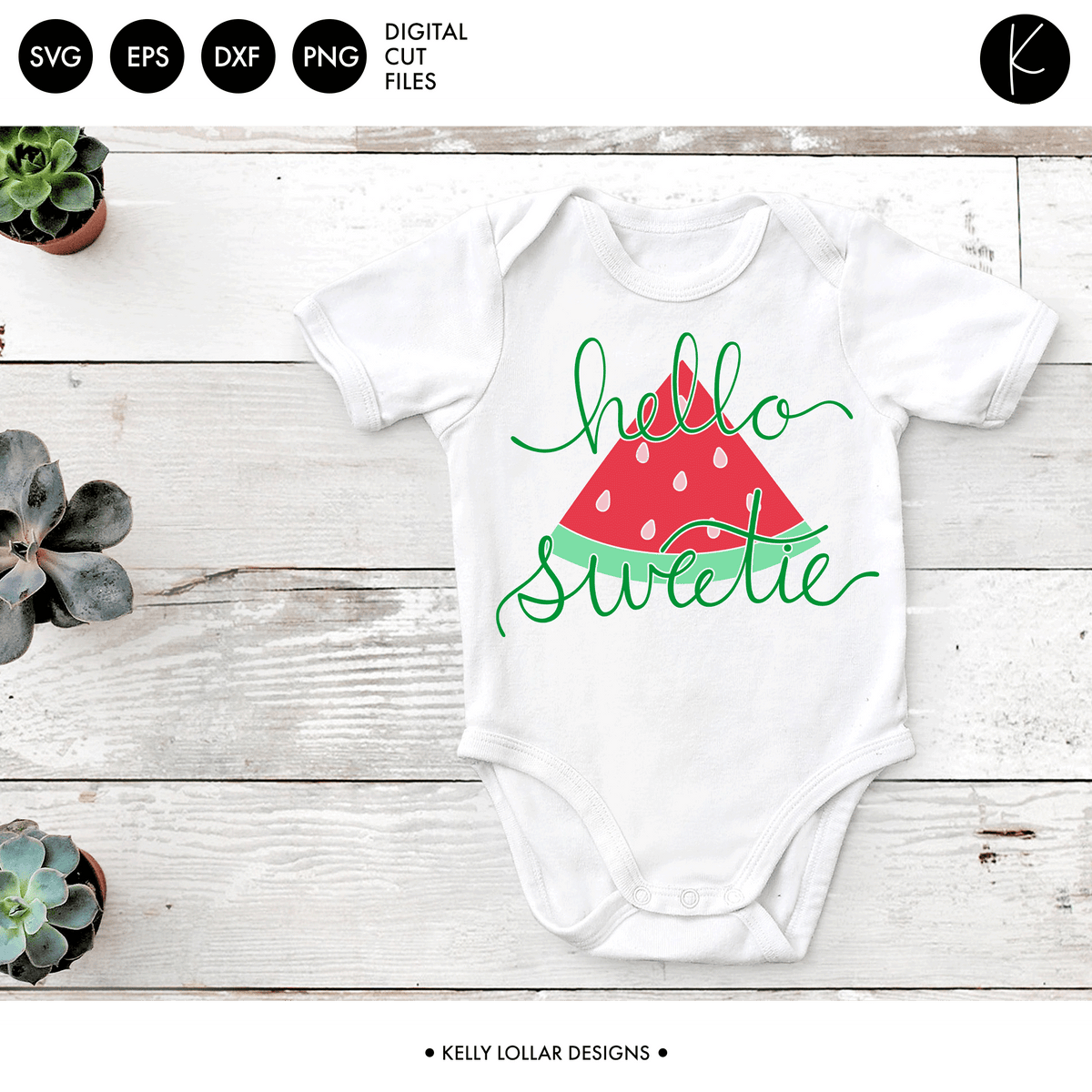 Hello Sweetie Watermelon | SVG DXF EPS PNG Cut Files