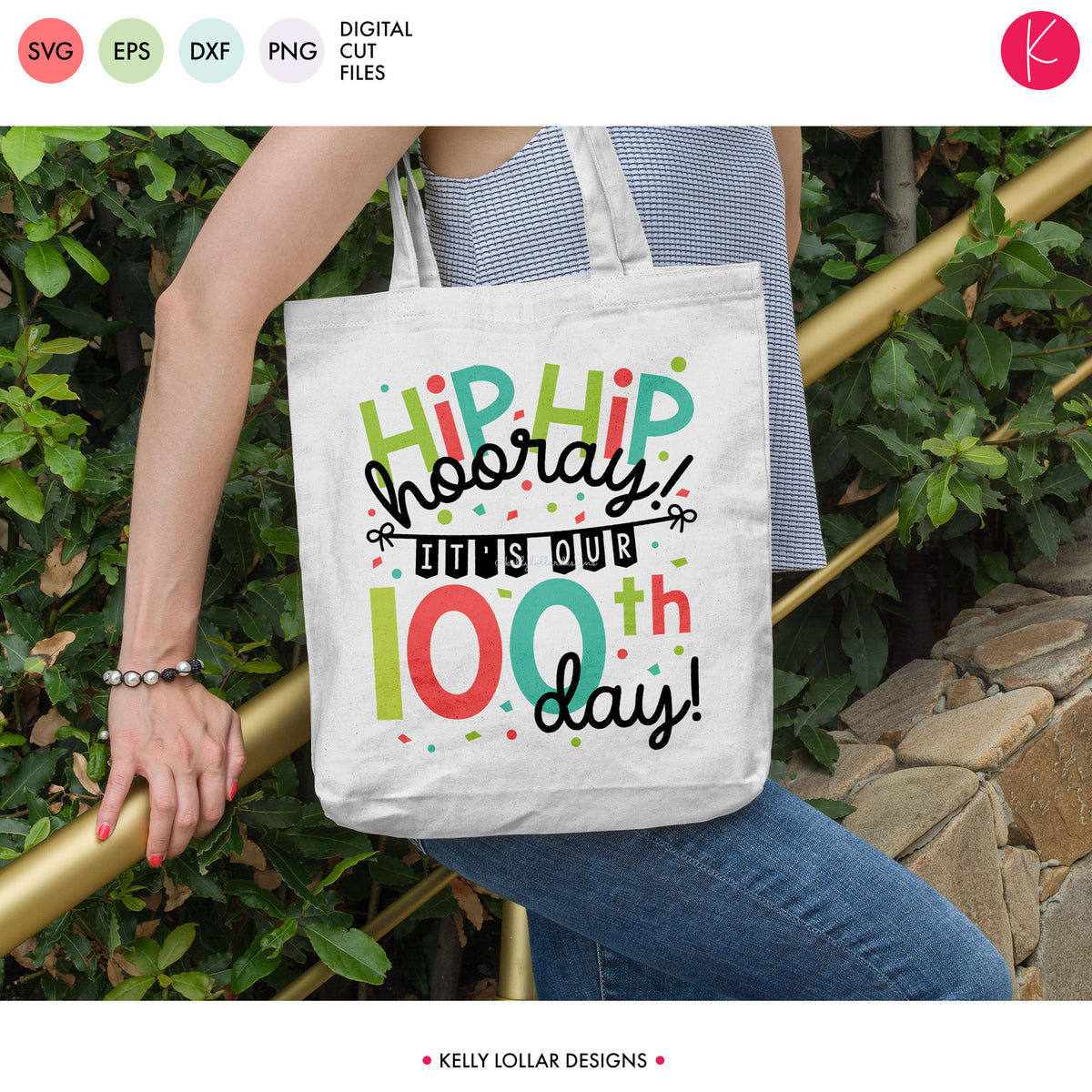 Hip Hip Hooray! It&#39;s Our 100th Day | SVG DXF EPS PNG Cut Files