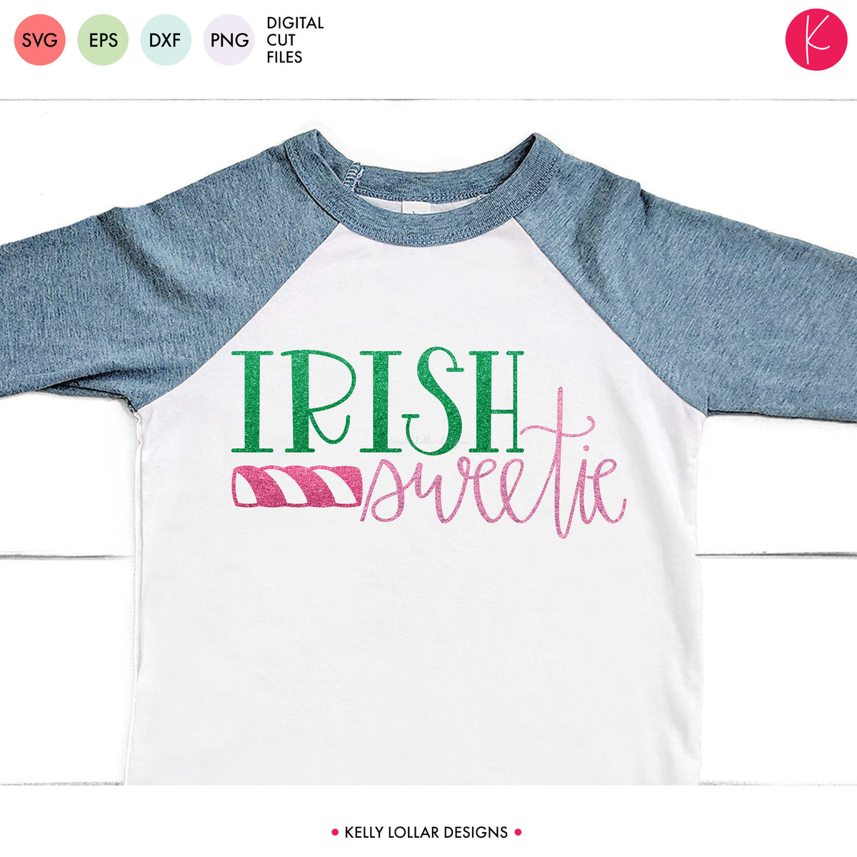 Irish Sweetie | SVG DXF EPS PNG Cut Files