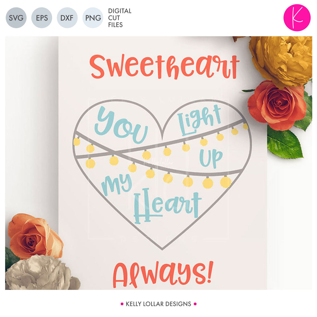 You Light Up My Heart | SVG DXF EPS PNG Cut Files