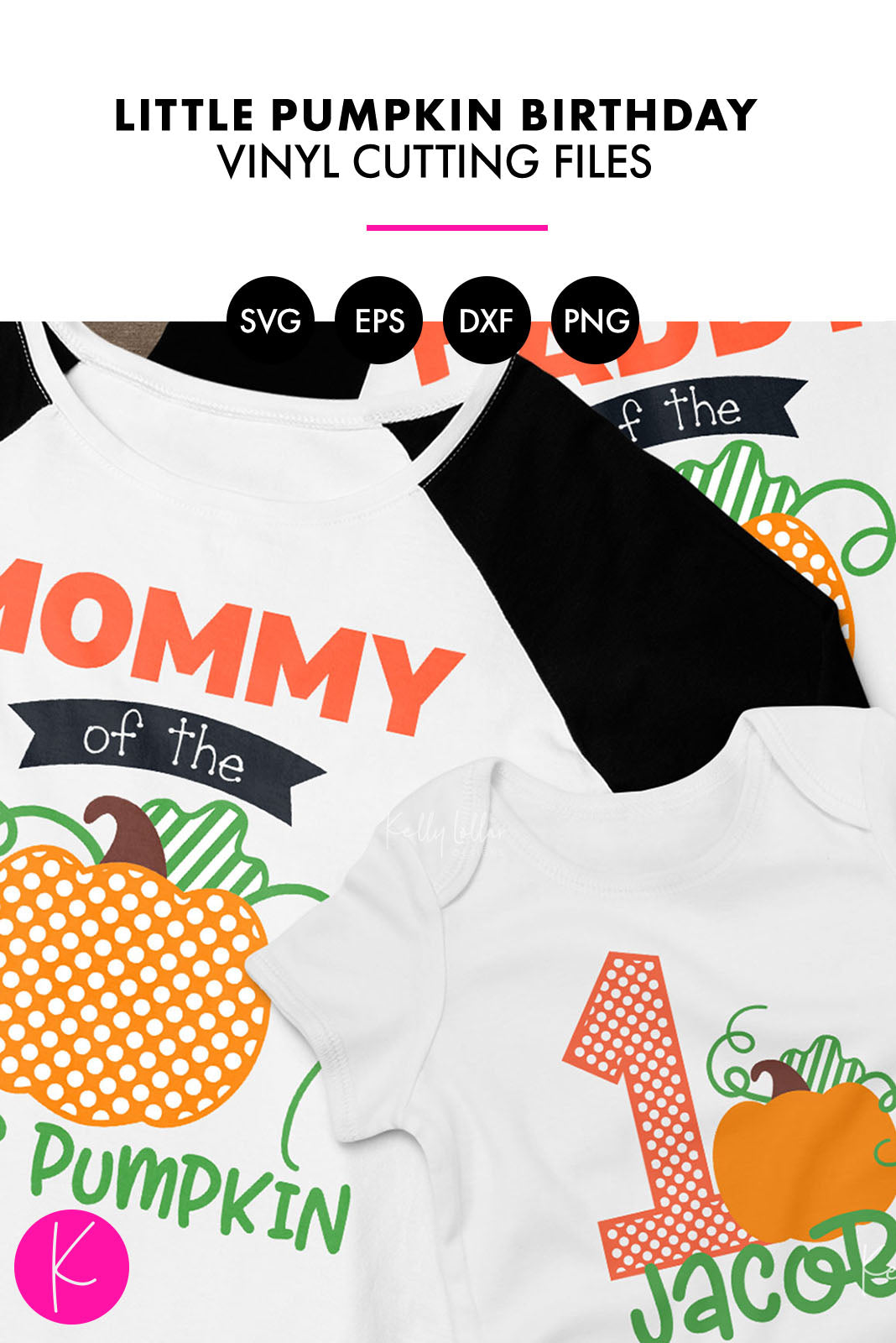 Little Pumpkin Birthday Sets | SVG DXF EPS PNG Cut Files