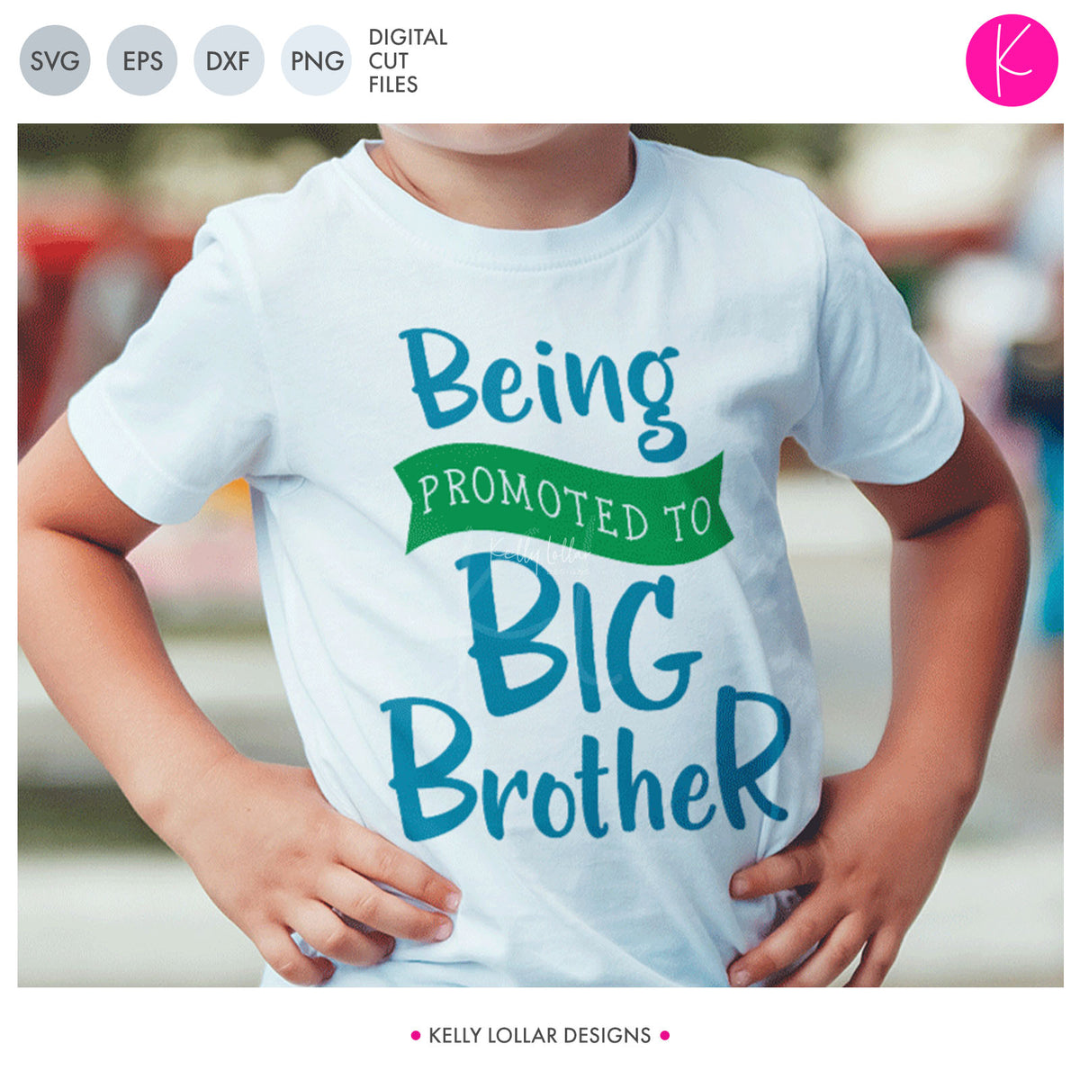 Being Promoted to Big Brother | SVG DXF EPS PNG Cut Files