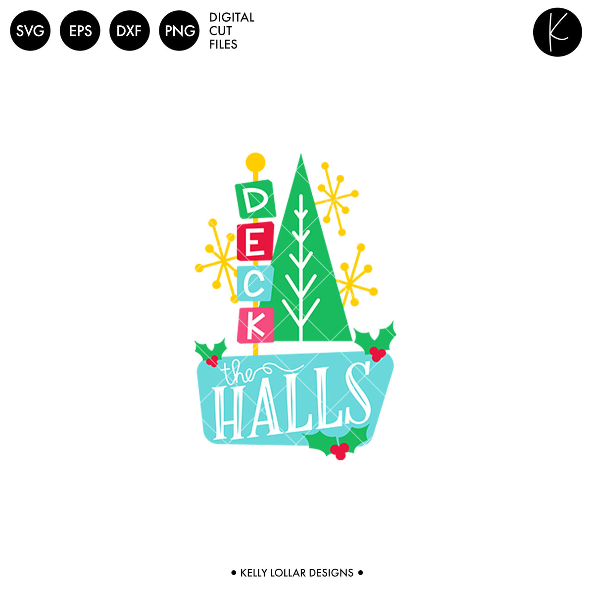 Deck the Halls Retro Quote | SVG DXF EPS PNG Cut Files