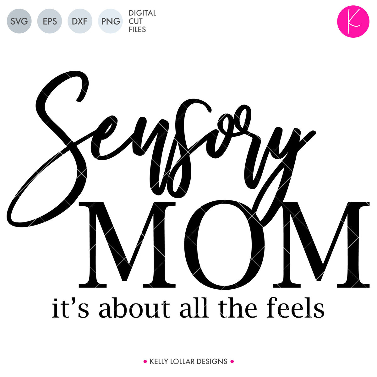 Sensory Mom | SVG DXF EPS PNG Cut Files