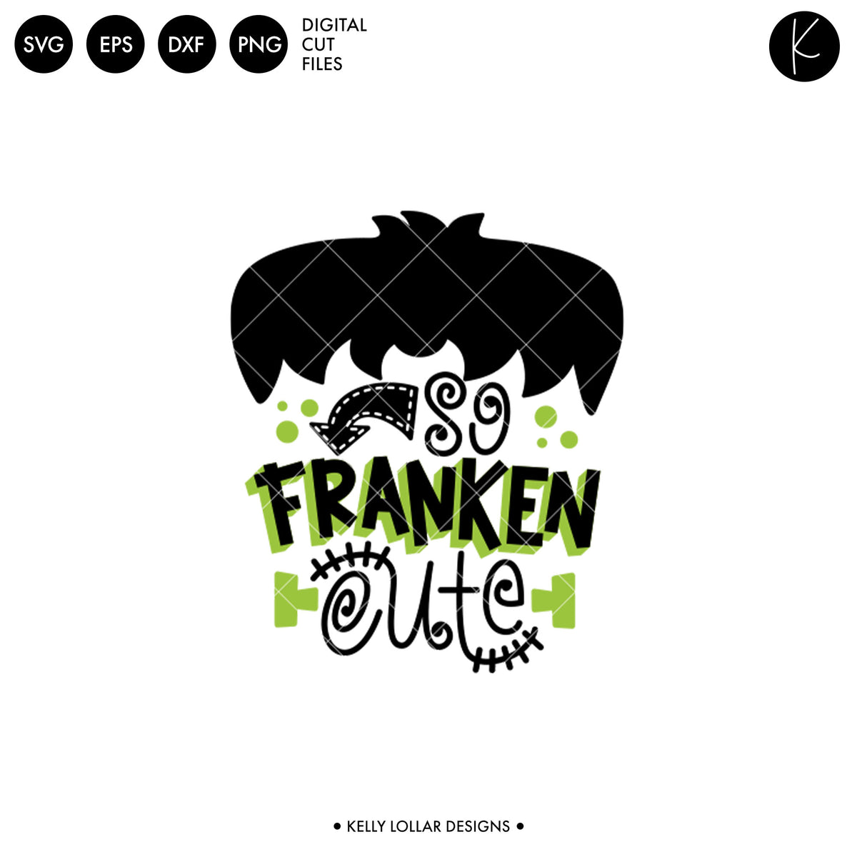 So Franken Cute Boy | SVG DXF EPS PNG Cut Files