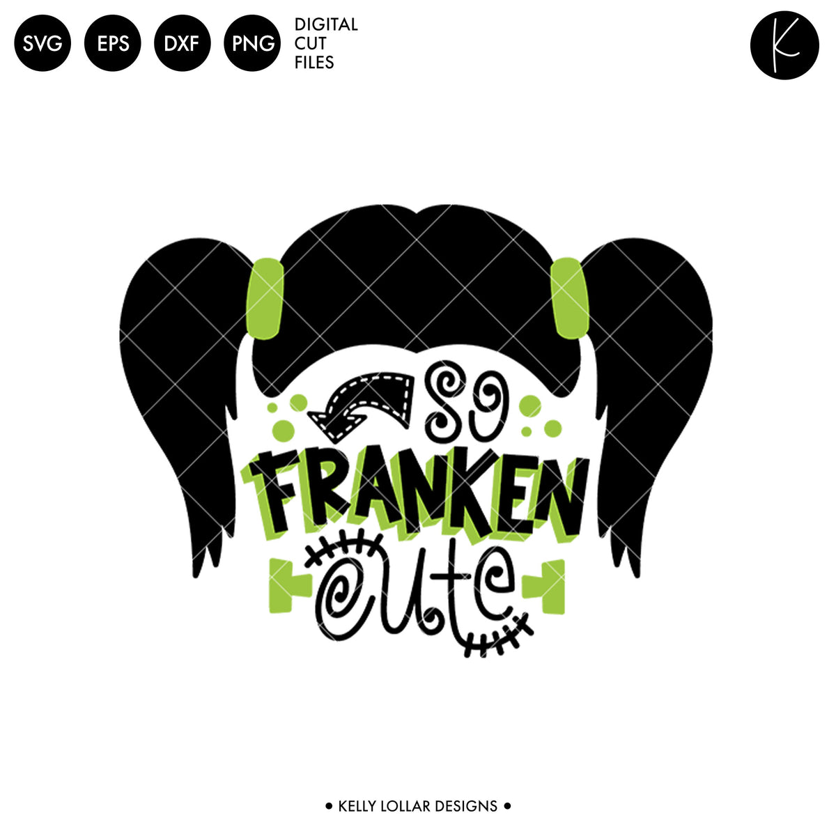 So Franken Cute Girl | SVG DXF EPS PNG Cut Files