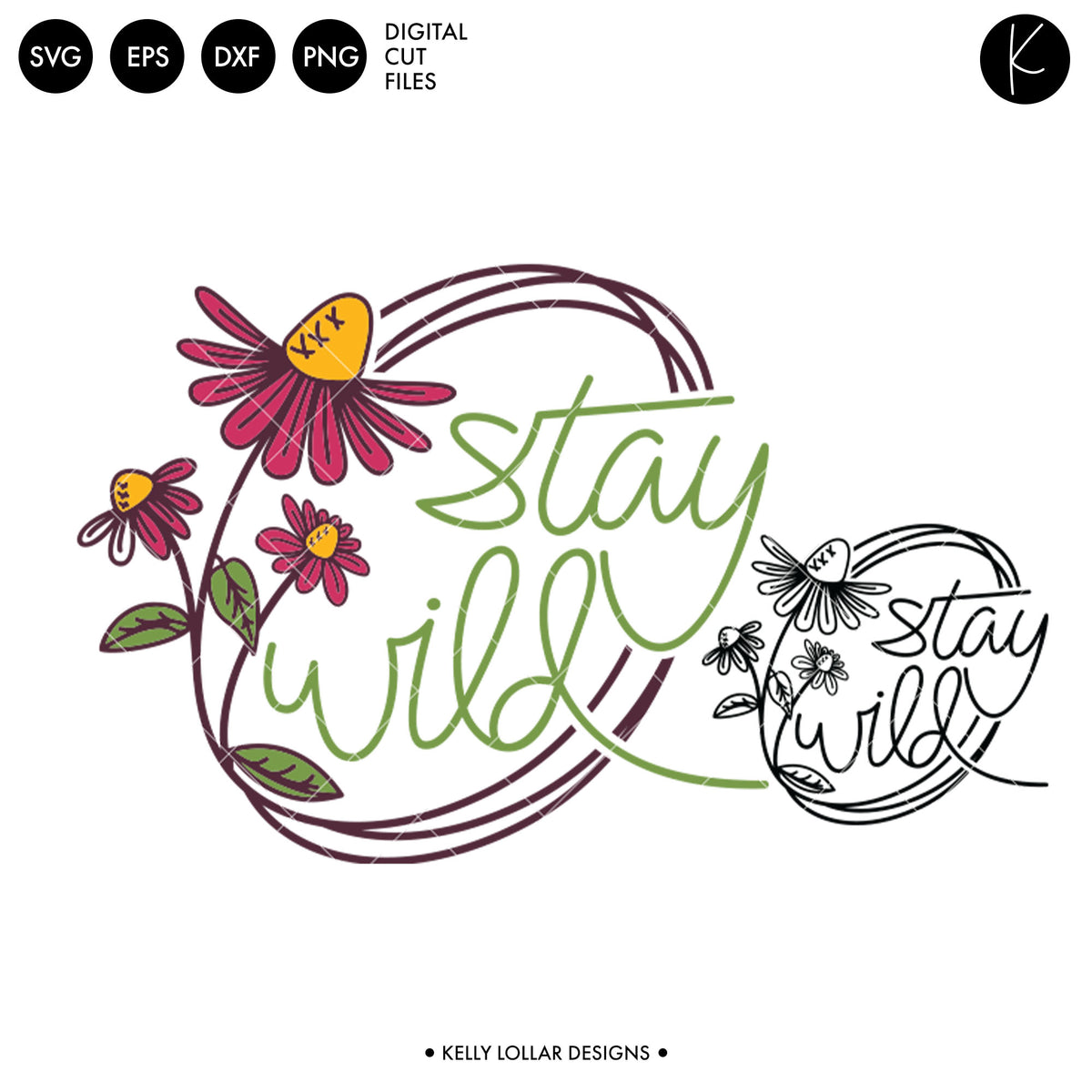 Stay Wild Flower | SVG DXF EPS PNG Cut Files