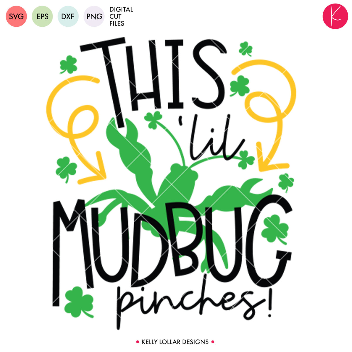 This Lil Mudbug Pinches | SVG DXF EPS PNG Cut Files
