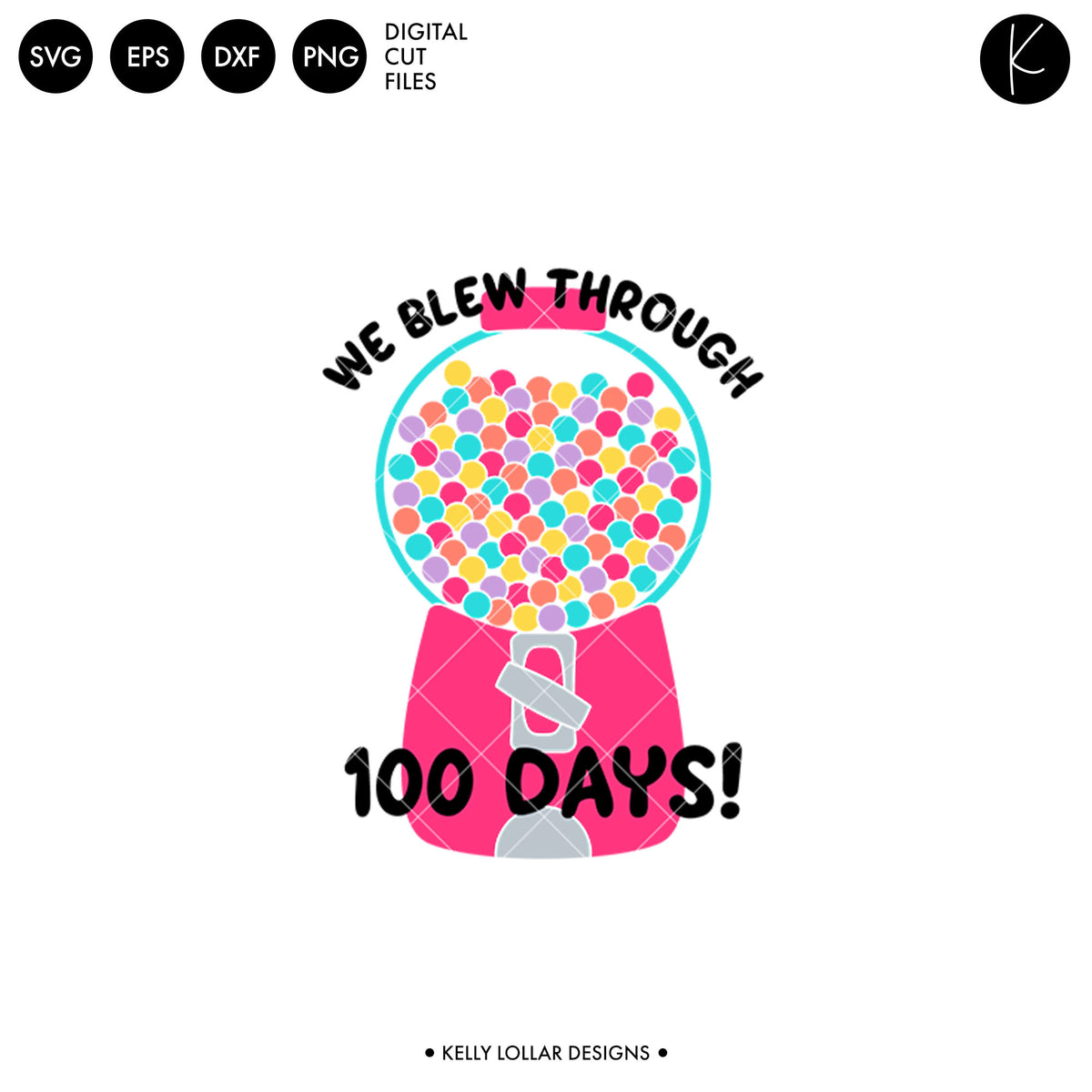 We Blew Through 100 Days | SVG DXF EPS PNG Cut Files