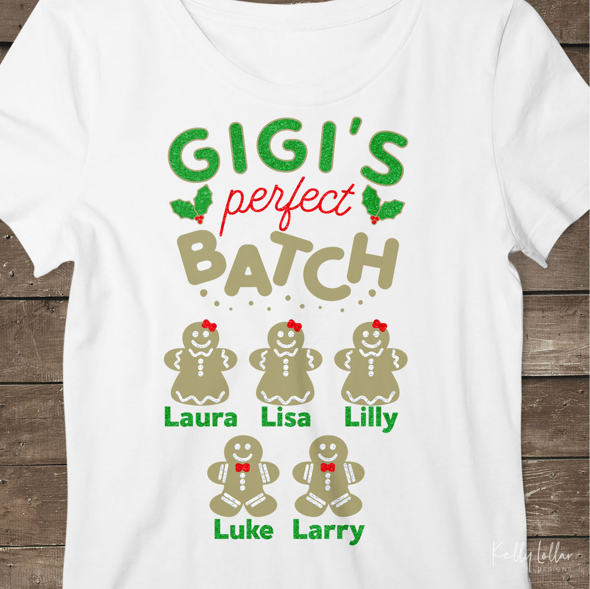 GiGi&#39;s Perfect Batch | Christmas Shirt Design for GiGi with Gingerbread Cookies for Children&#39;s Names | SVG DXF PNG Cut Files