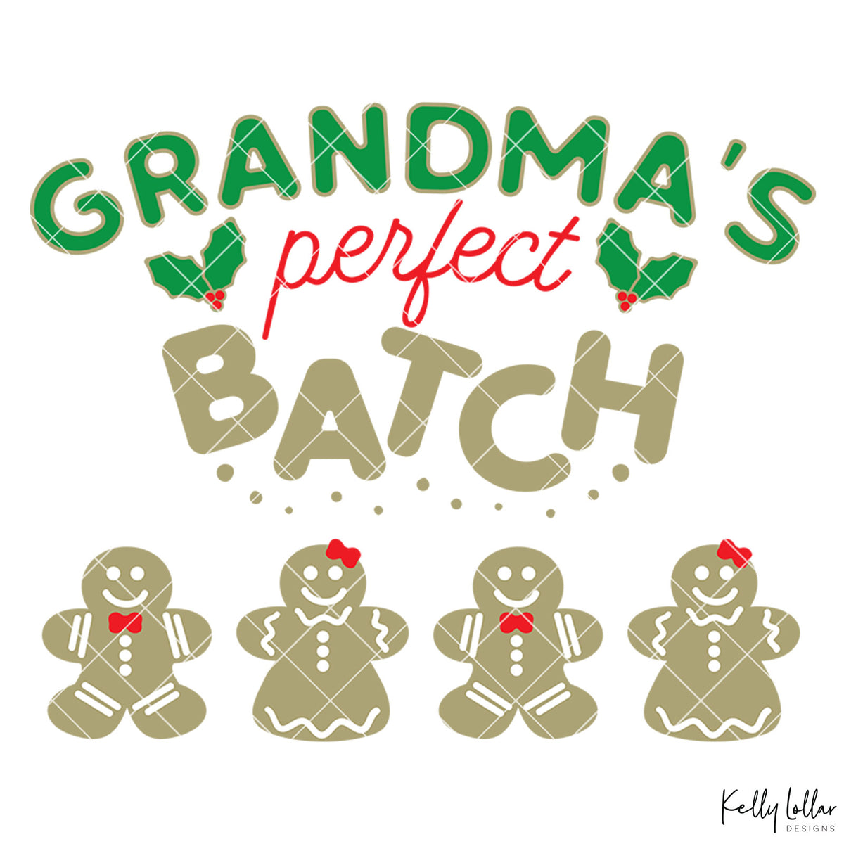 Grandma&#39;s Perfect Batch| Christmas Shirt Design for Grandma with Gingerbread Cookies for Children&#39;s Names | SVG DXF PNG Cut Files