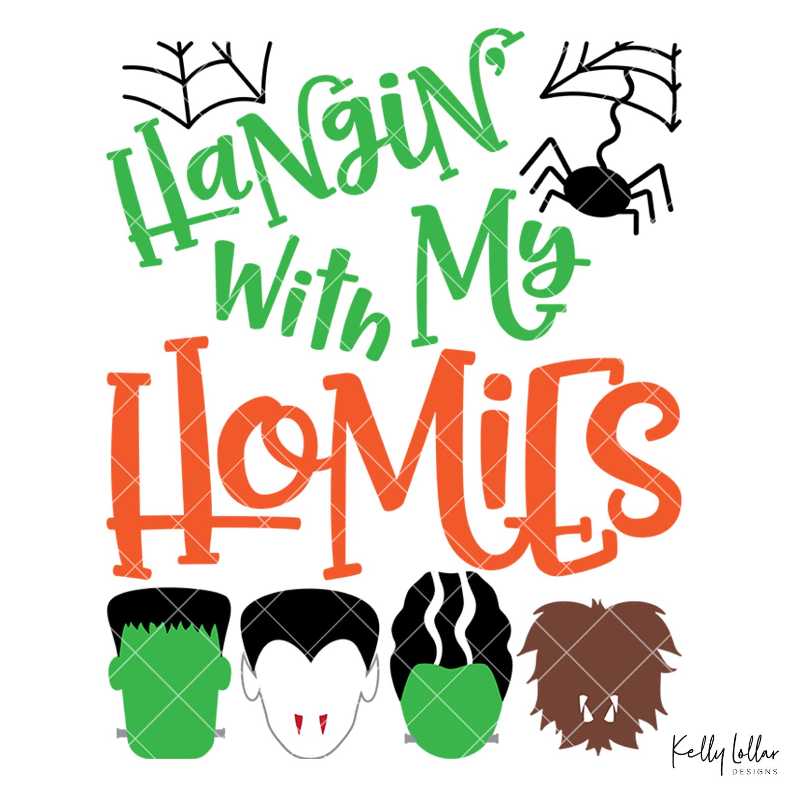 Hangin' with My Homies | SVG DXF EPS PNG Cut Files
