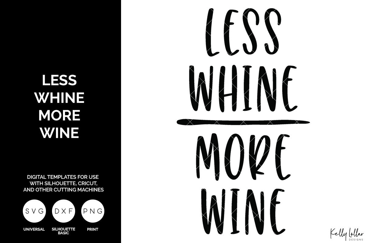 Less Whine More Wine svg cut file